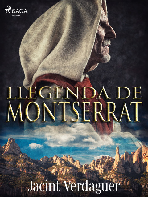 Llegenda de Montserrat, Jacint Verdaguer i Santaló