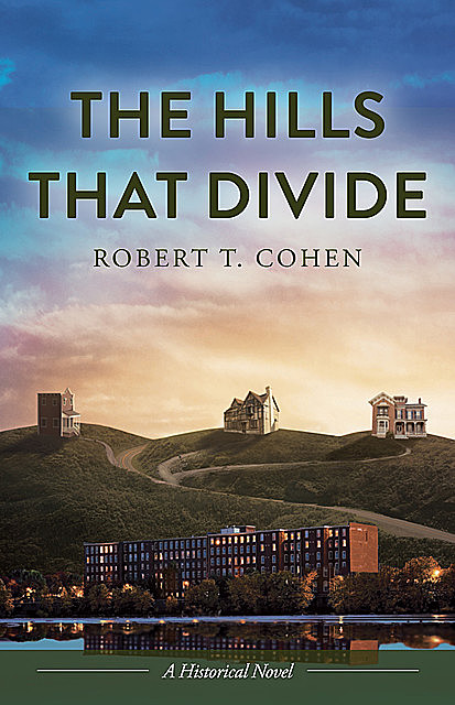 The Hills That Divide, Robert Cohen