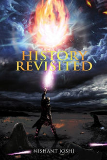 History Revisited, Nishant Joshi