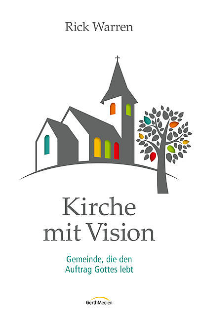 Kirche mit Vision, Rick Warren