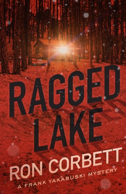 Ragged Lake, Ron Corbett