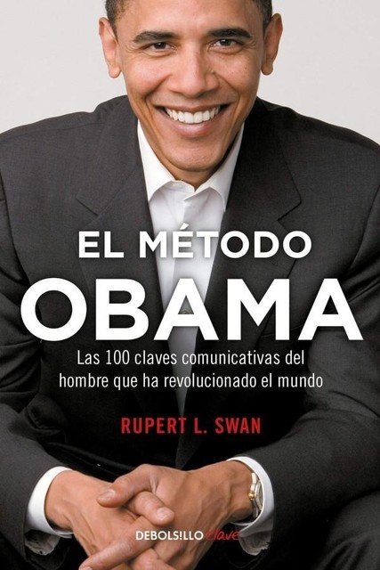 El método Obama, Rupert L. Swan