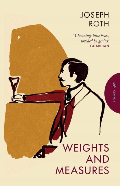 Weights and Measures, Joseph Roth