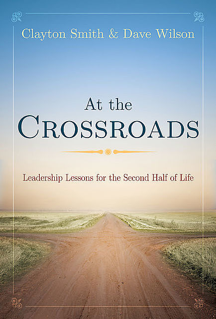 At the Crossroads, Dave Wilson, Clayton L. Smith