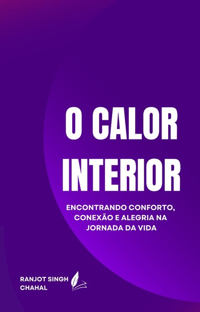 O Calor Interior, Ranjot Singh Chahal
