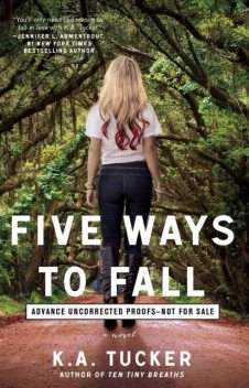 Five Ways to Fall, K.A.Tucker