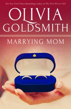 Marrying Mom, Olivia Goldsmith