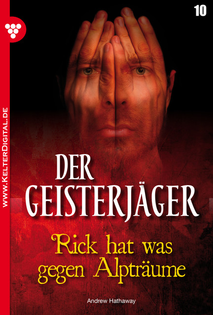 Der Geisterjäger 10 – Gruselroman, Andrew Hathaway