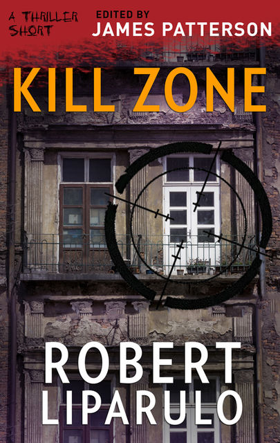Kill Zone, Robert Liparulo