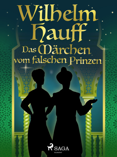 Das Märchen vom falschen Prinzen, Wilhelm Hauff