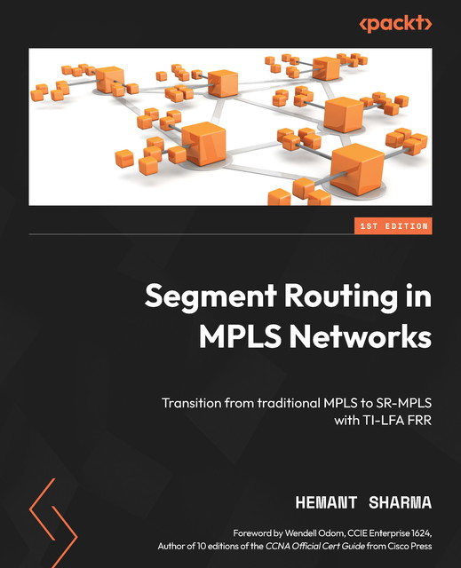 Segment Routing in MPLS Networks, Hemant Sharma