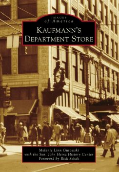 Kaufmann's Department Store, Melanie Linn Gutowski