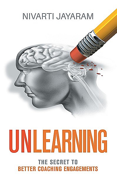 Unlearning, Nivarti Jayaram
