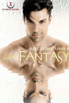 Fantasy, Alec Cedric Xander