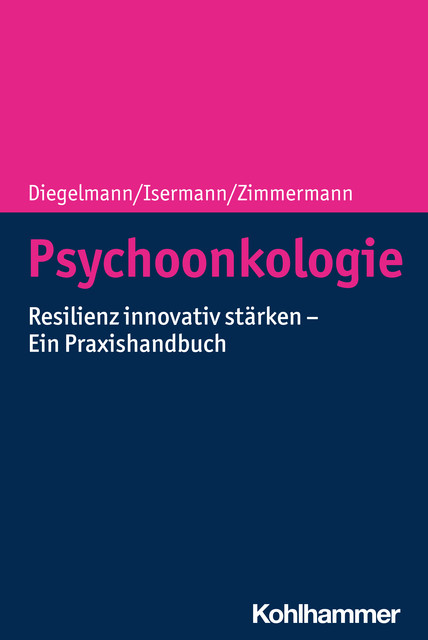 Psychoonkologie, Christa Diegelmann, Margarete Isermann, Tanja Zimmermann