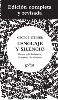 Lenguaje Y Silencio, George Steiner