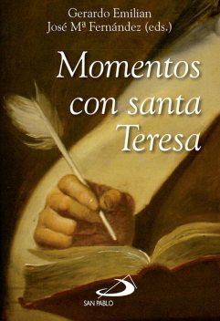 Momentos con santa Teresa, Gerardo Hernández, José María Fernández Lucio