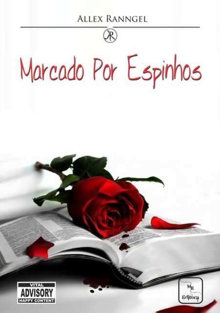 Marcado Por Espinhos, Allex Ranngel