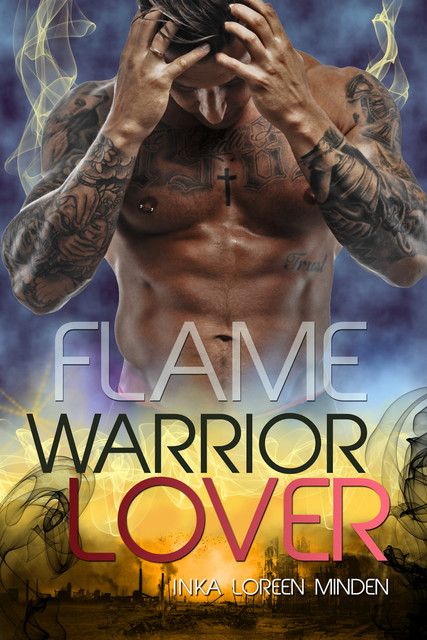 Flame – Warrior Lover 11, Inka Loreen Minden