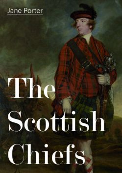 The Scottish Chiefs, Jane Porter