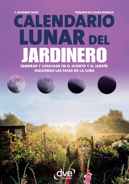 Calendario lunar del jardinero, F. Mainardi Fazio