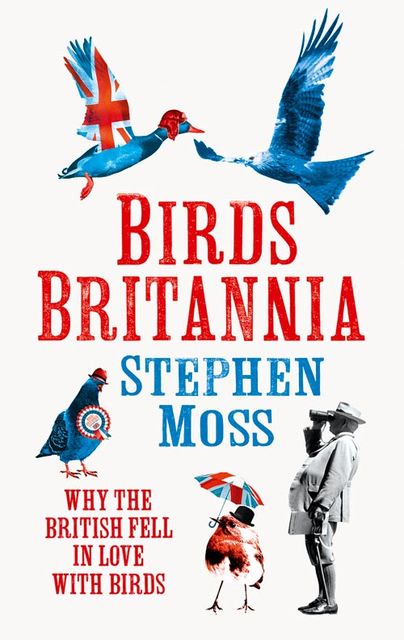 Birds Britannia, Stephen Moss