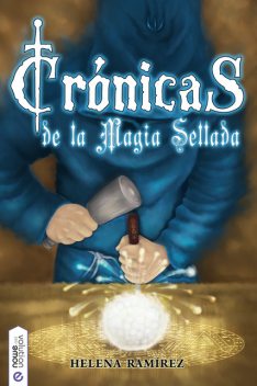 Crónicas de la Magia Sellada, Helena Ramírez