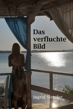 Das verfluchte Bild, Ingrid Stender