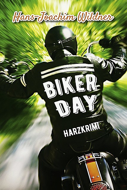 Biker Day, Hans-Joachim Wildner