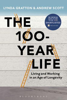 The 100-Year Life, Lynda Gratton, Andrew Scott