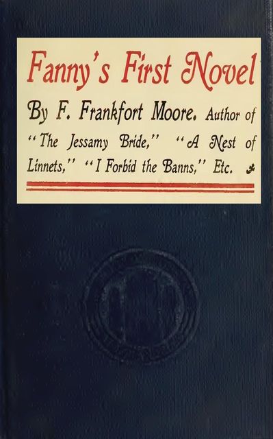 Fanny's First Novel, Frank Moore