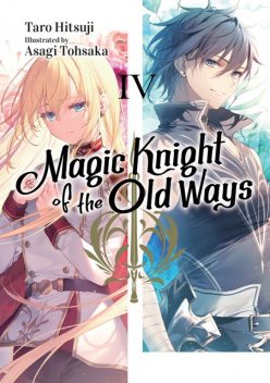 Magic Knight of the Old Ways: Volume 4, Taro Hitsuji