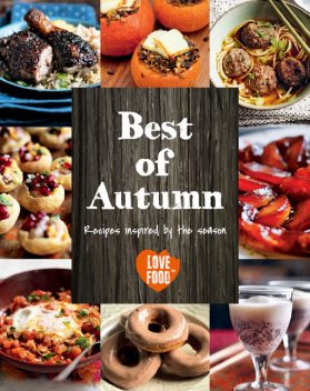Best of Autumn, Love Food Editors