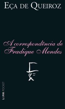 A Correspondência de Fradique Mendes, Eça De Queiroz