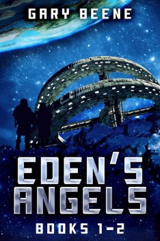Eden's Angels – Books 1–2, Gary Beene