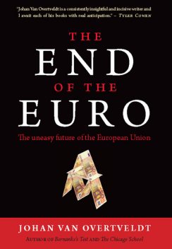 The End of the Euro, Johan Van Overtveldt