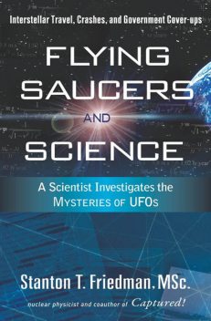 FLYING SAUCERS AND SCIENCE – ebook, Stanton T. Friedman