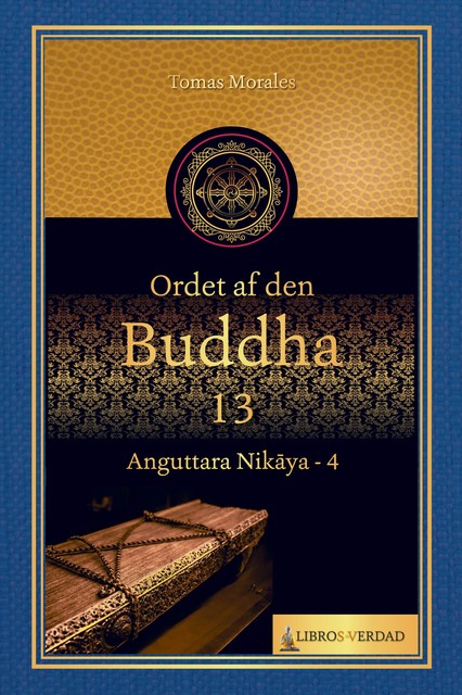 Ordet af den Buddha – 13, Tomás Morales y Durán