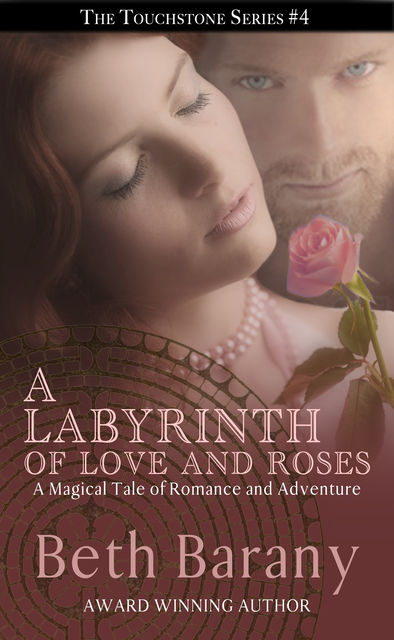 A Labyrinth of Love and Roses, Beth Barany