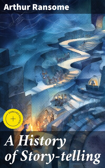 A History of Story-telling, Arthur Ransome