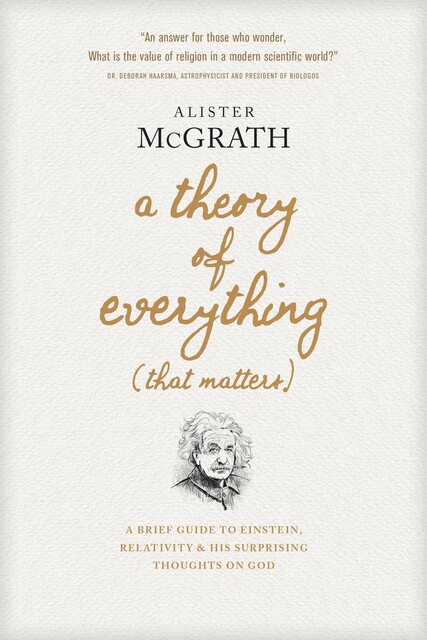 A Theory of Everything (That Matters), Alister McGrath