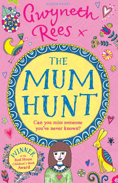 The Mum Hunt, Gwyneth Rees