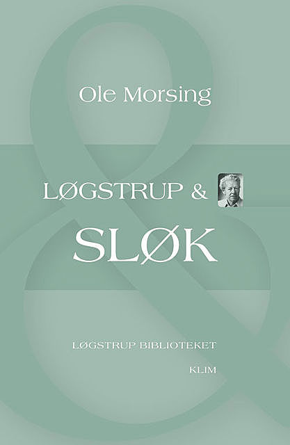 Løgstrup & Sløk, Ole Morsing