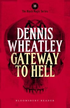 Gateway to Hell, Dennis Wheatley