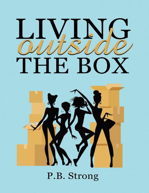 Living Outside the Box, P.B. Strong