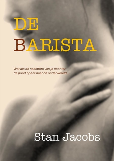 De Barista, Stan Jacobs