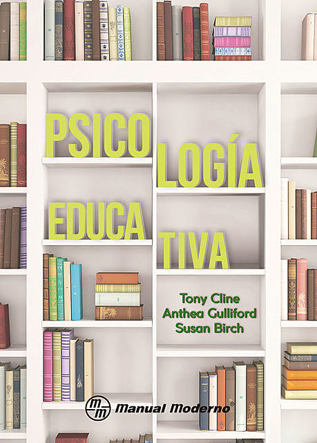 Psicología educativa, Anthea Gulliford, Susan Birch, Tony Cline