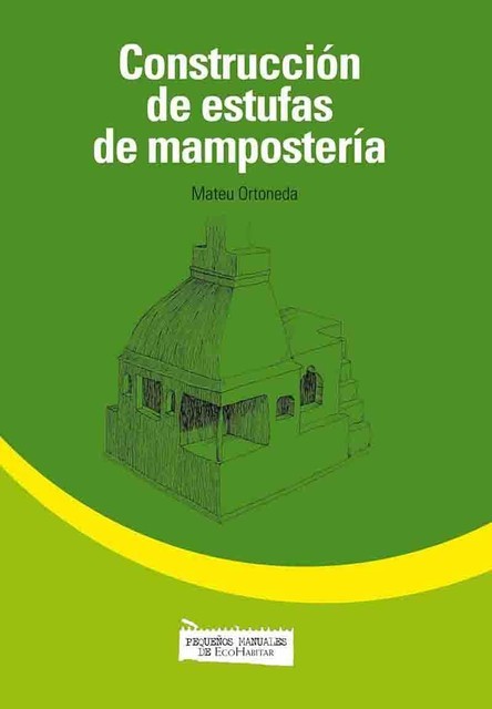 Construcción de estufas de mampostería, Mateu Ortoneda