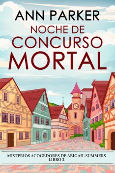 Noche de concurso mortal, Ann Parker