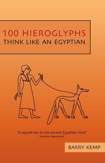 100 Hieroglyphs, Barry Kemp